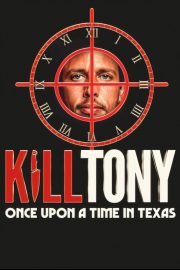 Kill Tony: Once Upon a Time in Texas Full Hd izle – 2026