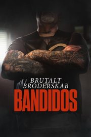 Brutalt Broderskab: Bandidos Full Hd izle – 2026