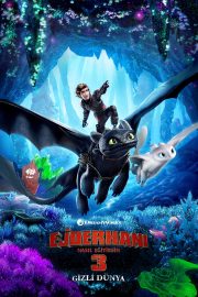 Ejderhanı Nasıl Eğitirsin 3: Gizli Dünya izle – 2019