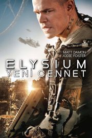 Elysium: Yeni Cennet Full Hd izle – 2013