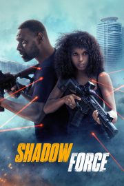 Shadow Force Full Hd izle – 2025